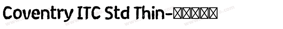 Coventry ITC Std Thin字体转换